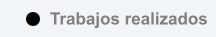Trabajos realizados